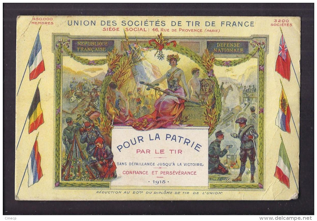 CPA UNION DES SOCIETES DE TIR DE FRANCE SUPERBE ILLUSTRATION LESSIEUX POUR LA PATRIE 1915 - Militaire - Tiro (armas)