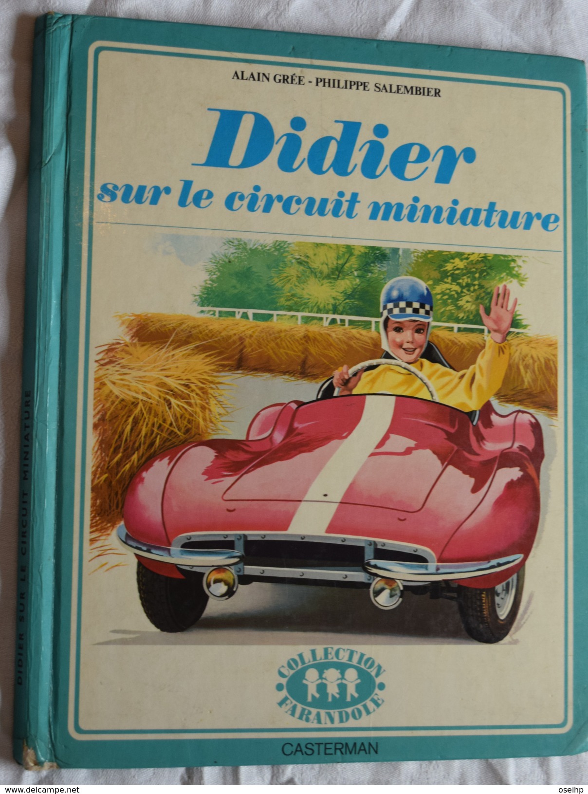 Alain Grée Philippe Salembier DIDIER Sur Le Circuit Miniature  Farandole Casterman 1974 - Automobile Ancien Livre Enfant - Casterman