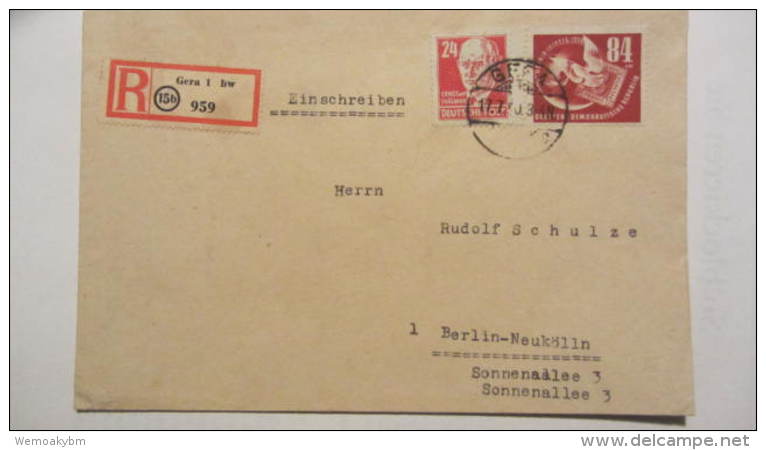 DDR Bis 64: R-Fern-Brief Mit 80 Pf DEBRIA Mit Zusatzfr.vom 17.7.50 Aus Gera 1 Nach Bln-Neuköln  Knr: 260 - Storia Postale