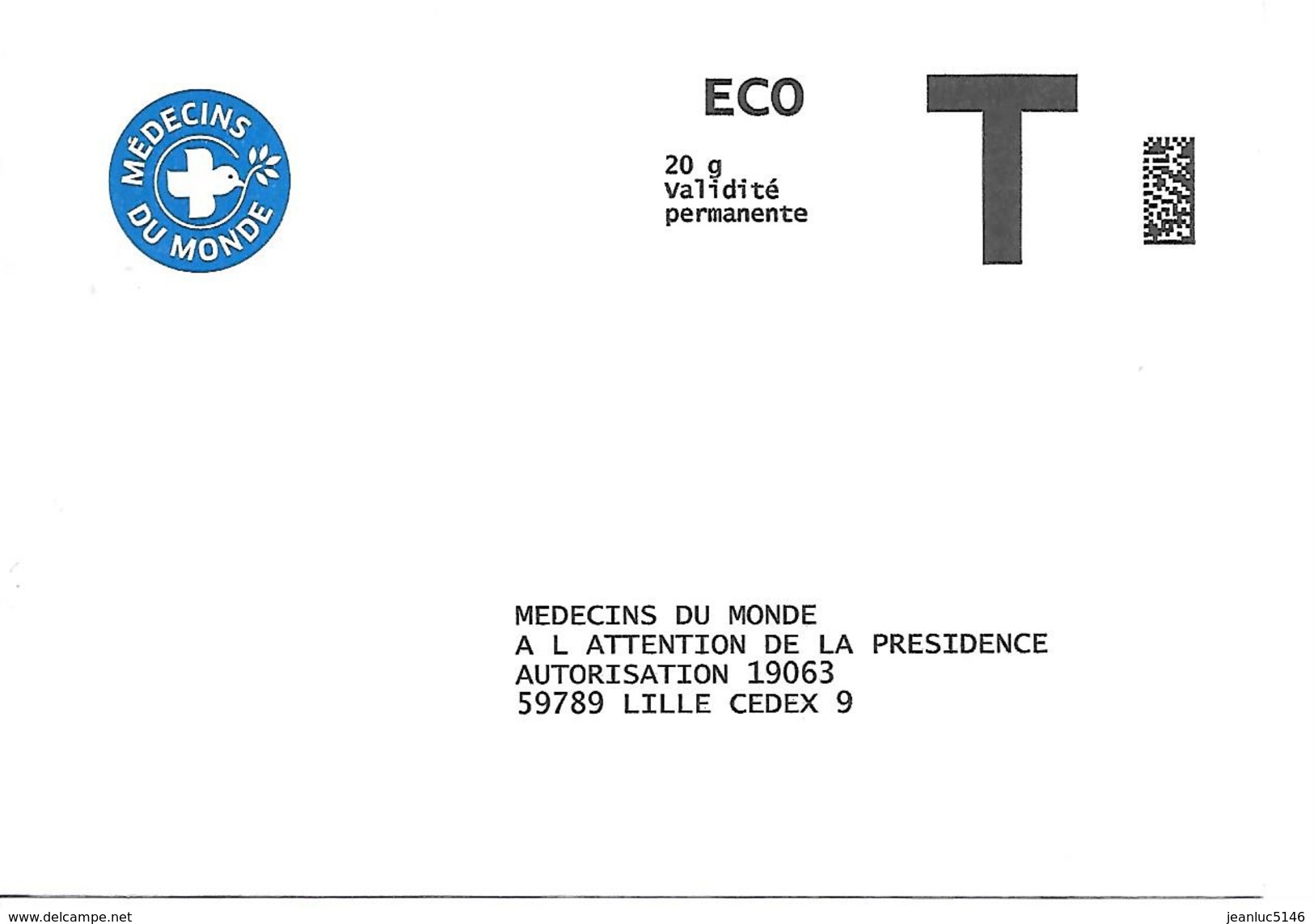 Prêt-à-poster. Enveloppe Réponse T. Eco. Médecins Du Monde. A L'attention De La Présidence. - Cartas/Sobre De Respuesta T