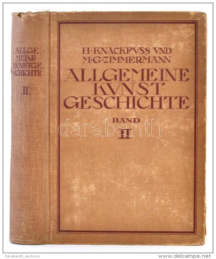 Knackfu&szlig;, H. - Zimmermann, Max G.: Allgemeine Kunstgeschichte. 1-3. K&ouml;t. Bielfeld - Leipzig, 1914,... - Zonder Classificatie