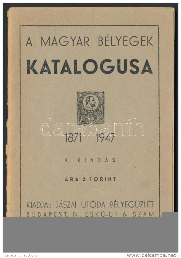 J&aacute;szai: A Magyar B&eacute;lyegek Katalogusa 1871-1947 4. Kiad&aacute;s - Sonstige & Ohne Zuordnung