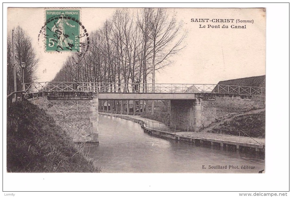 80 Saint Christ Le Pont Du Canal Edit Souillard Cachet 1914 - Autres & Non Classés