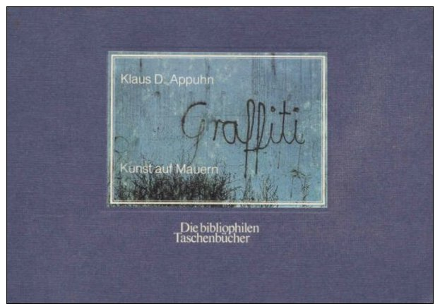 Graffiti. Kunst Auf Mauern. - Alte Bücher