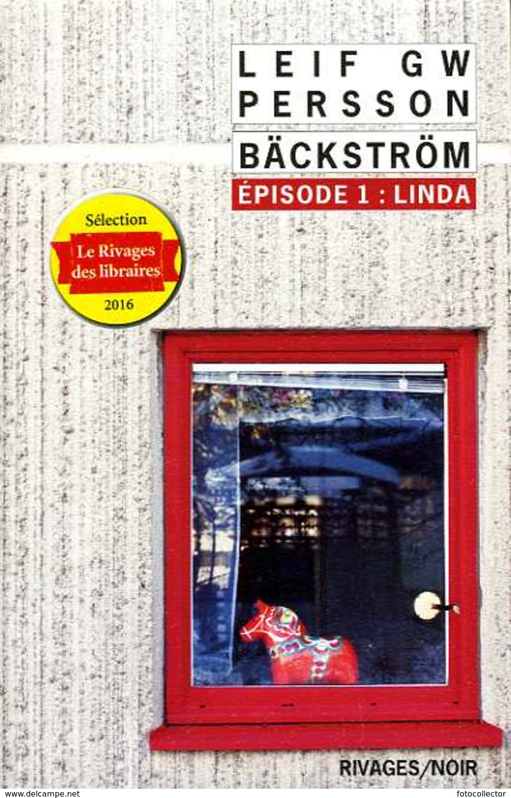 Rivages Noir N° 1005 : Backstrom épisode 1 Linda Par Persson (ISBN 9782743635091) - Rivage Noir