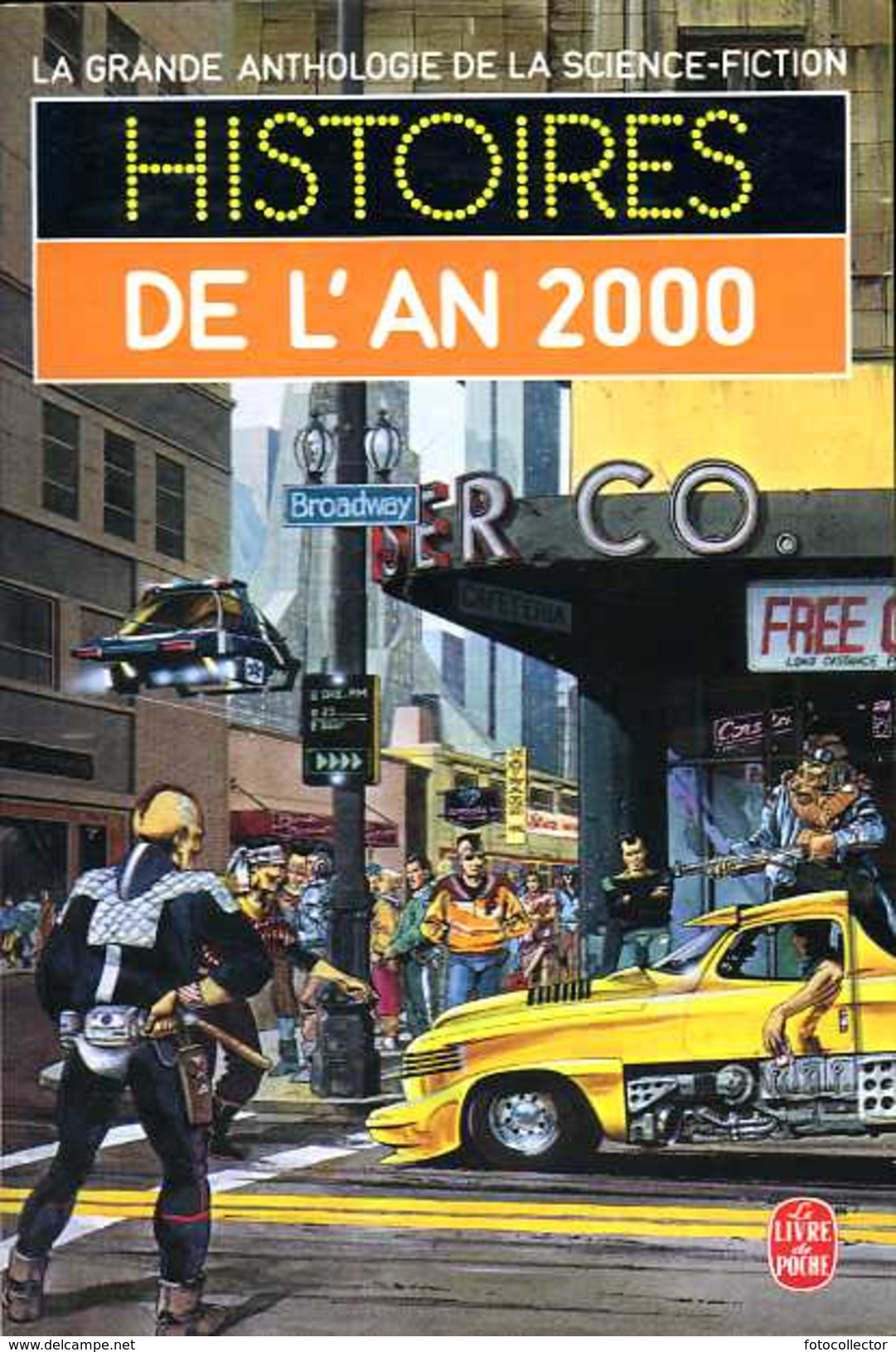 La Grande Anthologie De La SF : Histoires De L'an 2000 (ISBN 2253036250 EAN 9782253036258) - Livre De Poche