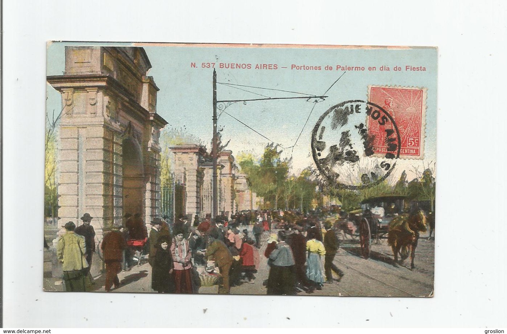 BUENOS AIRES 537 PORTONES DE PALERMO EN DIA DE FIESTA 1916 - Argentine