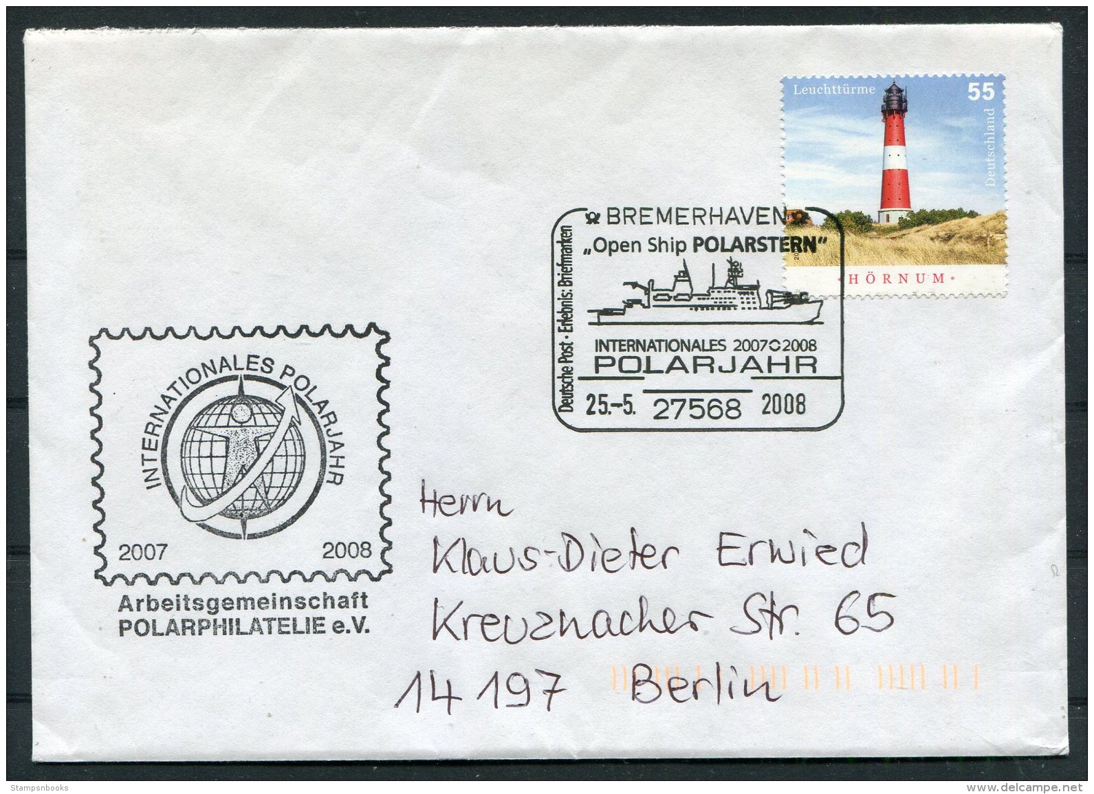 2008 Germany POLARSTERN Ship Cover. International Polarjahr Bremerhaven - Internationale Pooljaar