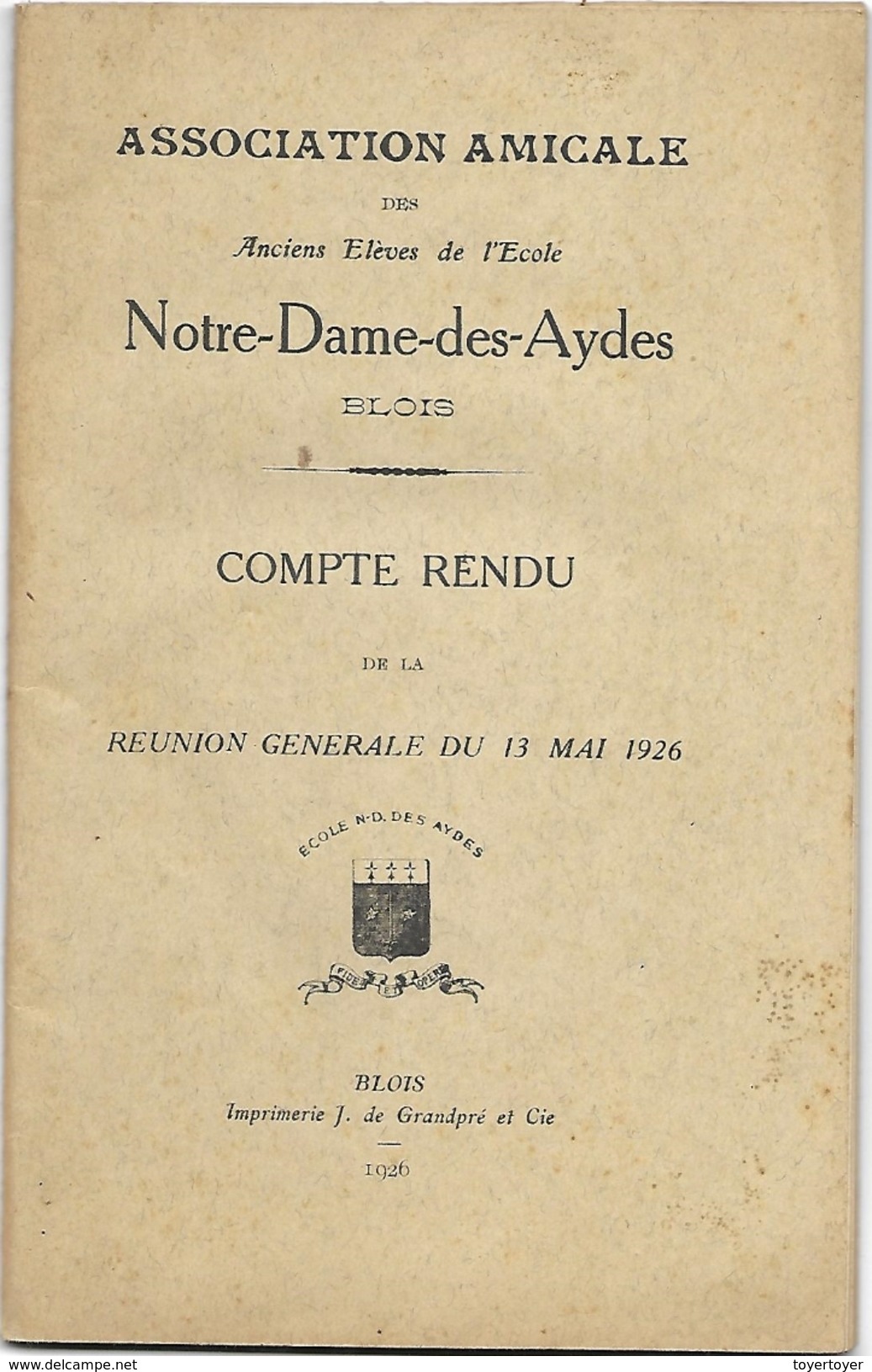 D 171 Recueil De L'Association Amicale Des Anciens Elèves De L'Ecole Notre Dame Des Aydes à Blois En 1926 - Autres & Non Classés