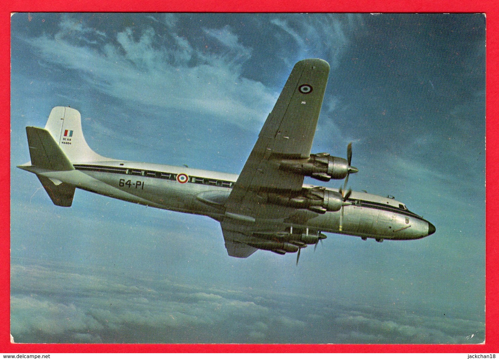 -- DC 6 - AVION DE TRANSPORT A LONG RAYON D'ACTION -- - 1946-....: Moderne