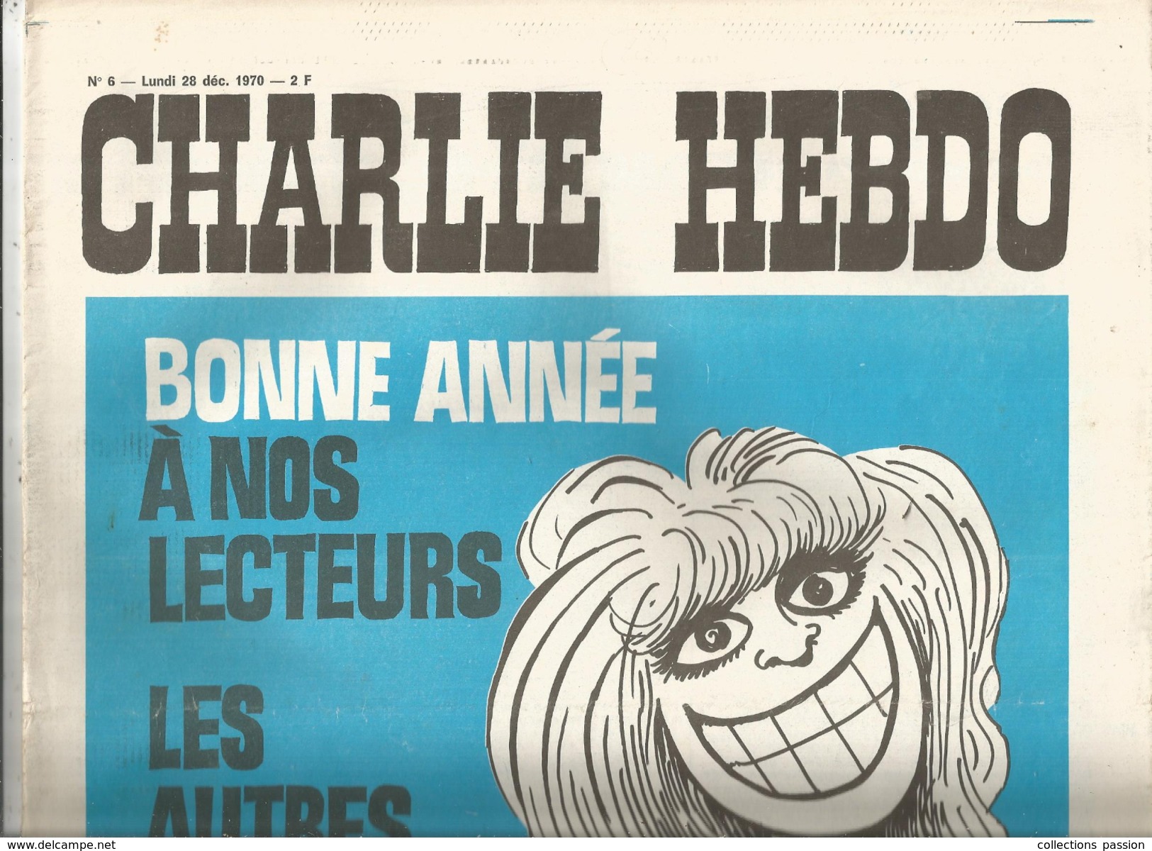 G-I-E , CHARLIE HEBDO , N° 6 , 28 Dec. 1970 , Bonne Année à Noslecteurs , Les Autres Vous Pouvez CREVER  , 2 Scan - Politique