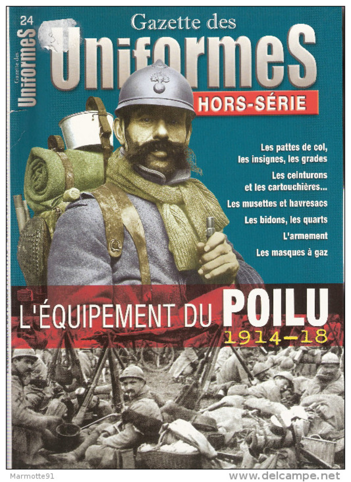 EQUIPEMENT DU POILU GUERRE 1914 1918 HORS SERIE UNIFORMES INSIGNE CEINTURON CARTOUCHIERE MUSETTE BIDON OUTIL MASQUE GAZ - 1914-18