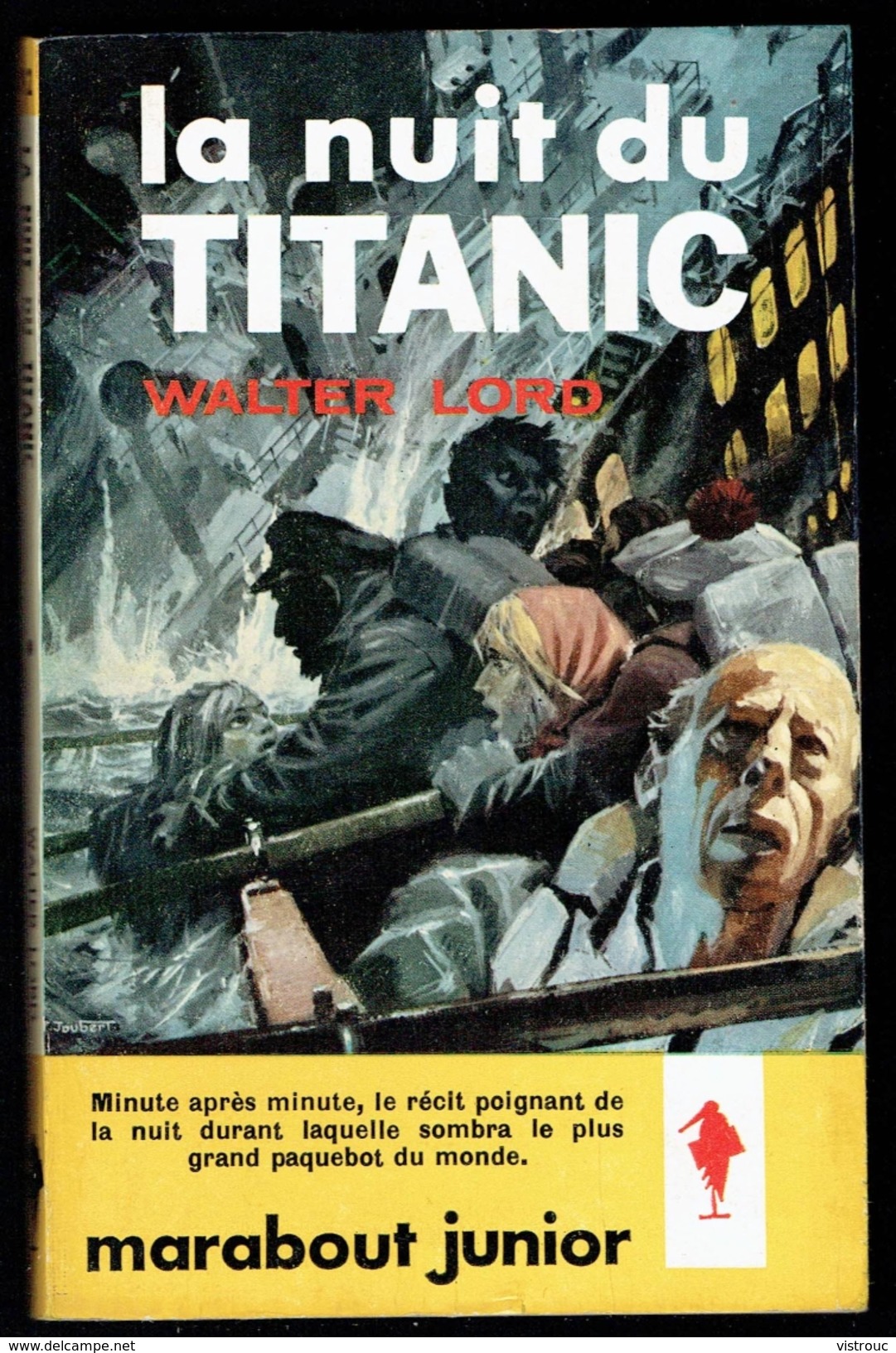 " La Nuit Du TITANIC ", Par Walter LORD - MJ 192 - E.O. - Récit. - Marabout Junior