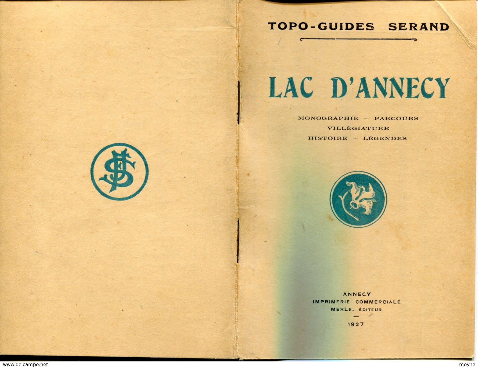 Hte Savoie -TOPO GUIDE SERAND - LAC  D'ANNECY  ( Monographie-Parcours-Histoire-  Etc...) -  A.Merle  éditeur Annecy 1927 - Alpes - Pays-de-Savoie