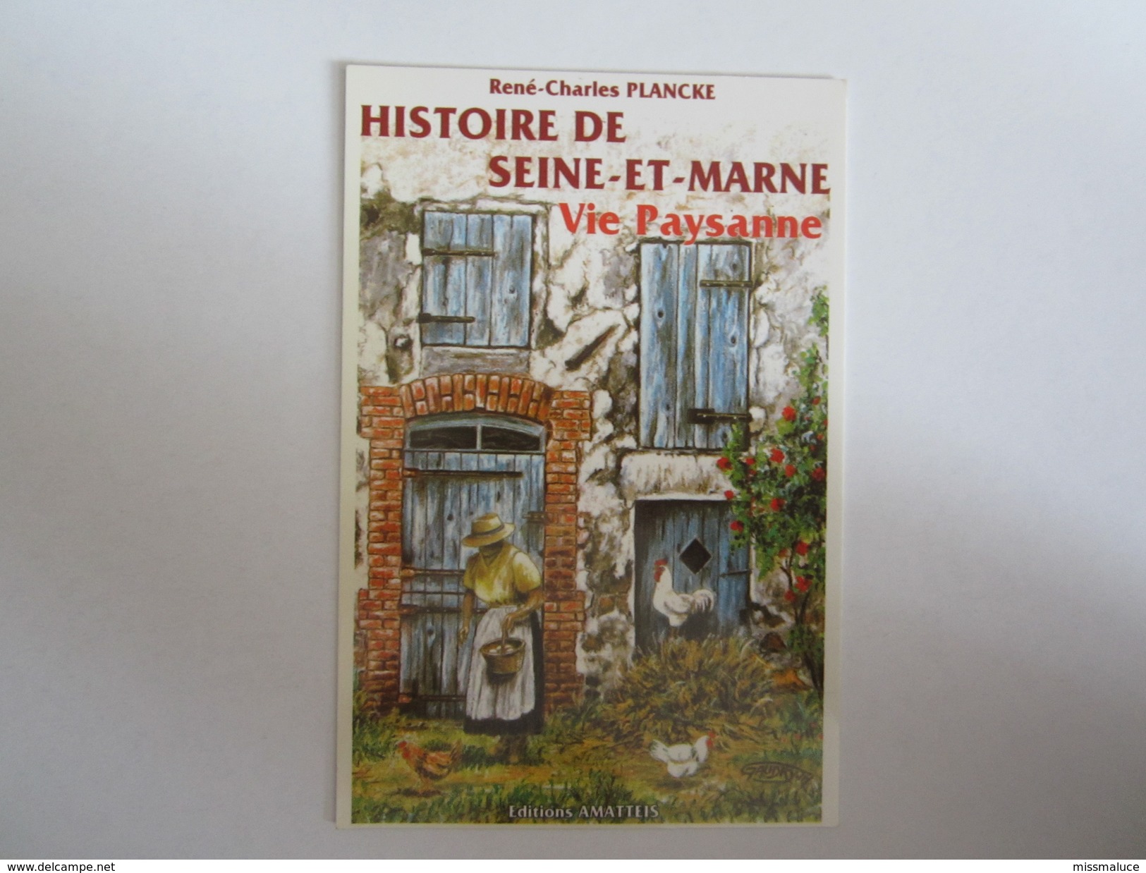 Editions Amatteis 77 Seine Et Marne Histoire De Seine Et Marne Agriculture - Le Mee Sur Seine