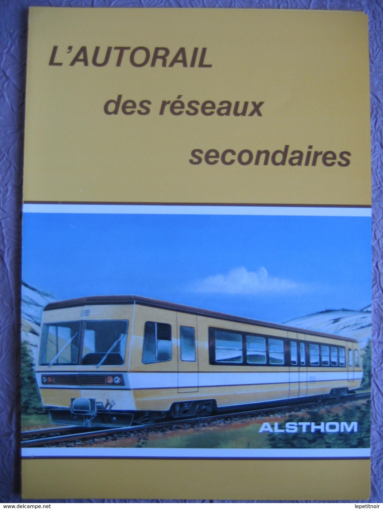 Brochure Autorail Réseau Secondaire Alsthom - Chemin De Fer