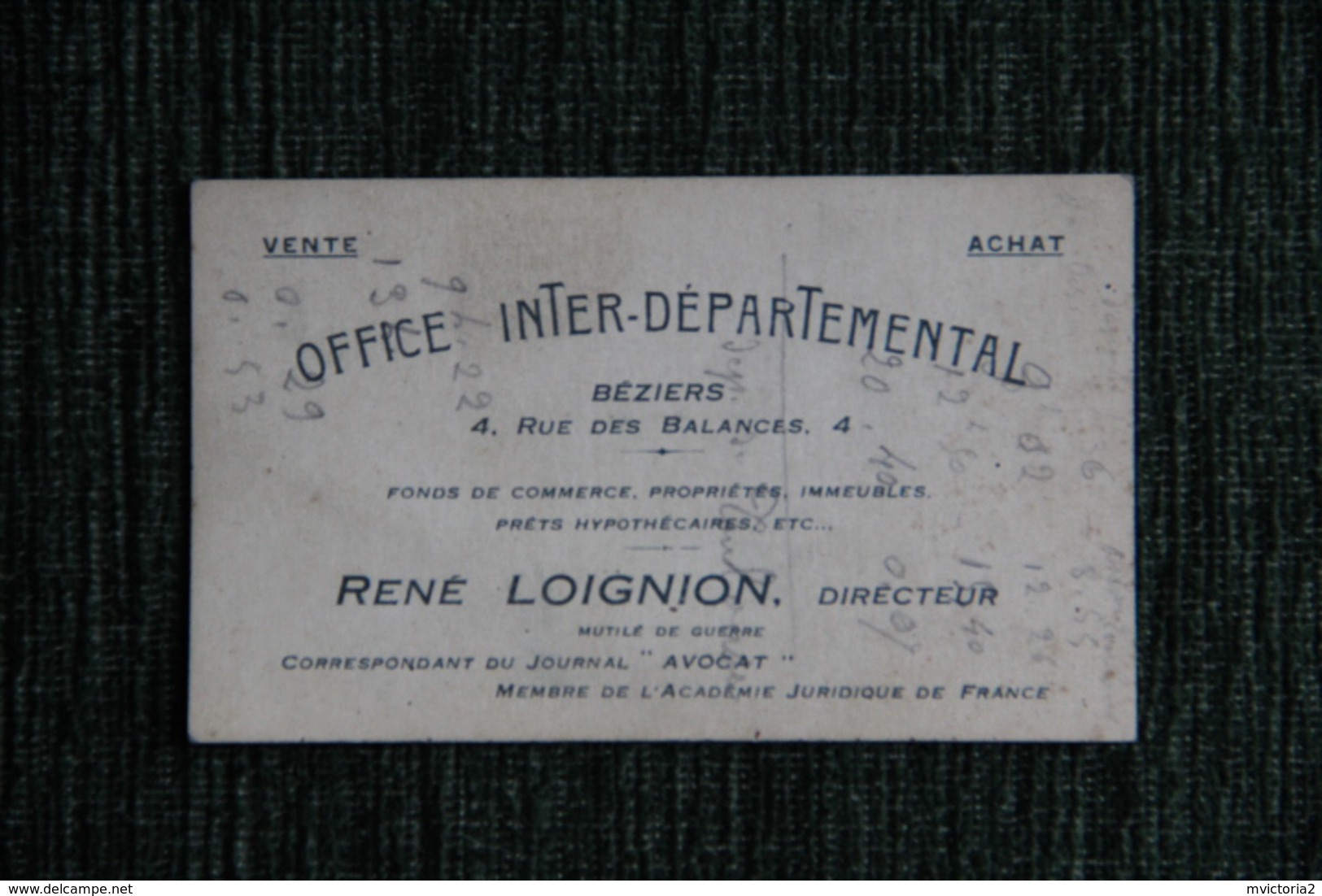 BEZIERS - Carte De Visite, René LOIGNION, Membre De L'Académie Juridique De FRANCE, Mutilé De Guerre, 4 Rue Des BALANCES - Cartes De Visite