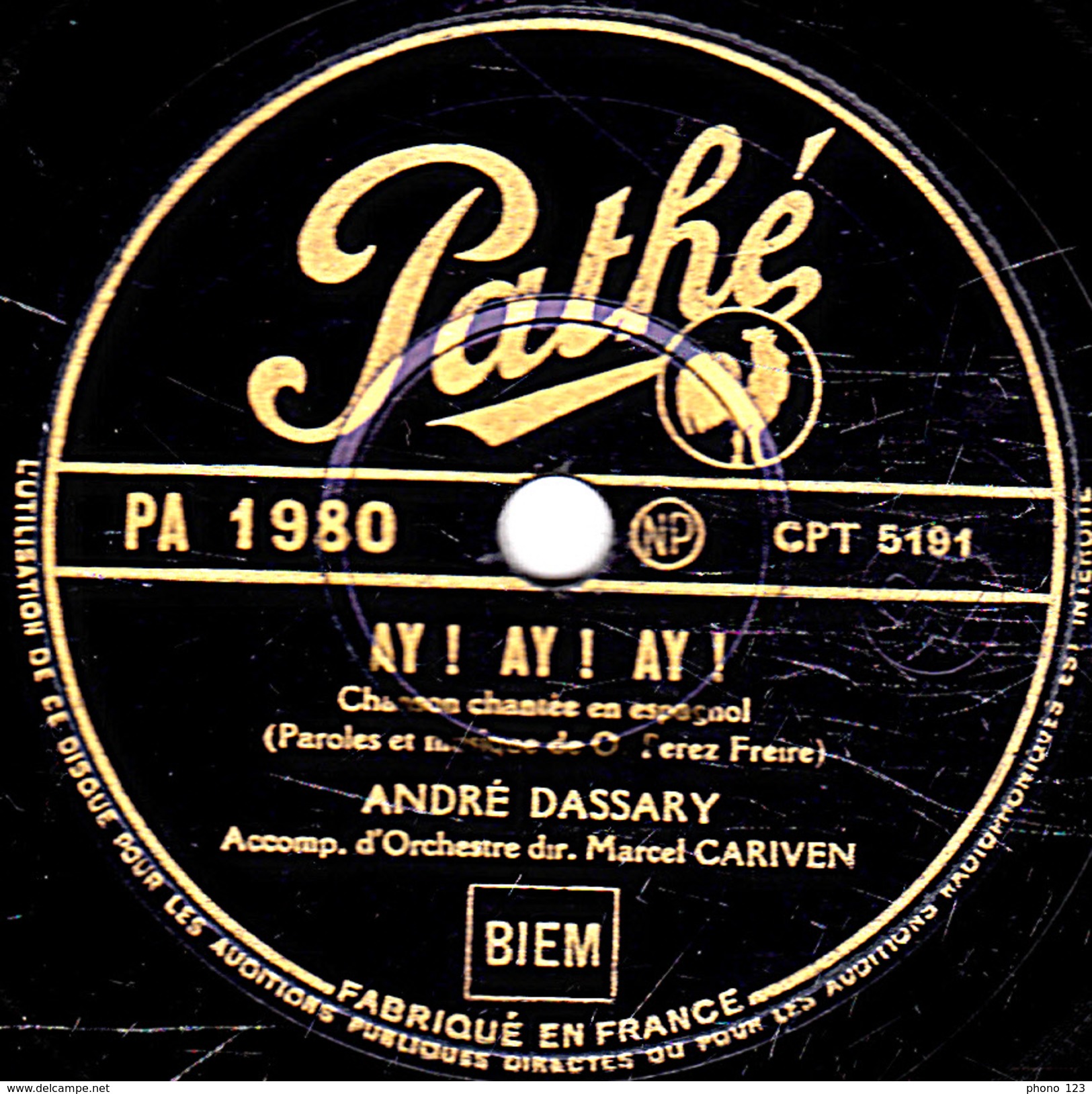 78 T. - 25 Cm - état  B - ANDRE DASSARY - AY ! AY ! AY ! - LA PALOMA - 78 T - Disques Pour Gramophone