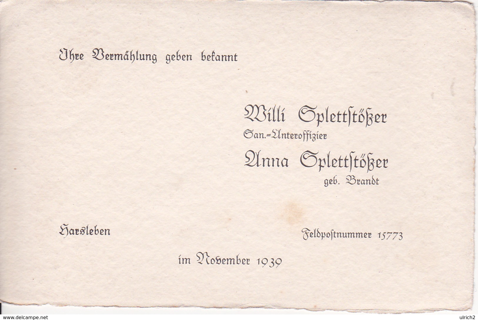 Vermählungs-Anzeige - Willi Und Anna Splettstößer - Harsleben / Feldpostnummer 15773 - November 1939 (26062) - Boda