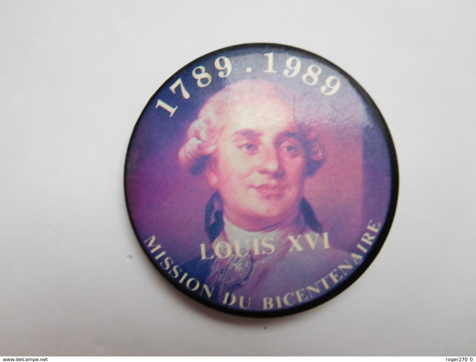 Badge ( No Pin's ) , Louis XVI , Révolution Française - Celebrities