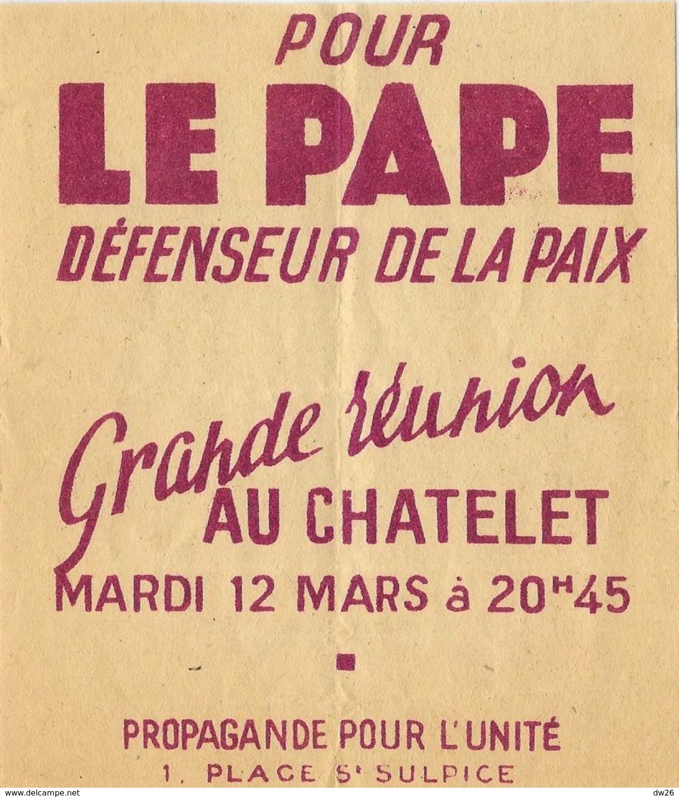 Affiche (Flyer De 10 X 12 Cm): Pour Le Pape, Défenseur De La Paix, Réunion Au Chatelet Mardi 12 Mars (propagande) - Posters