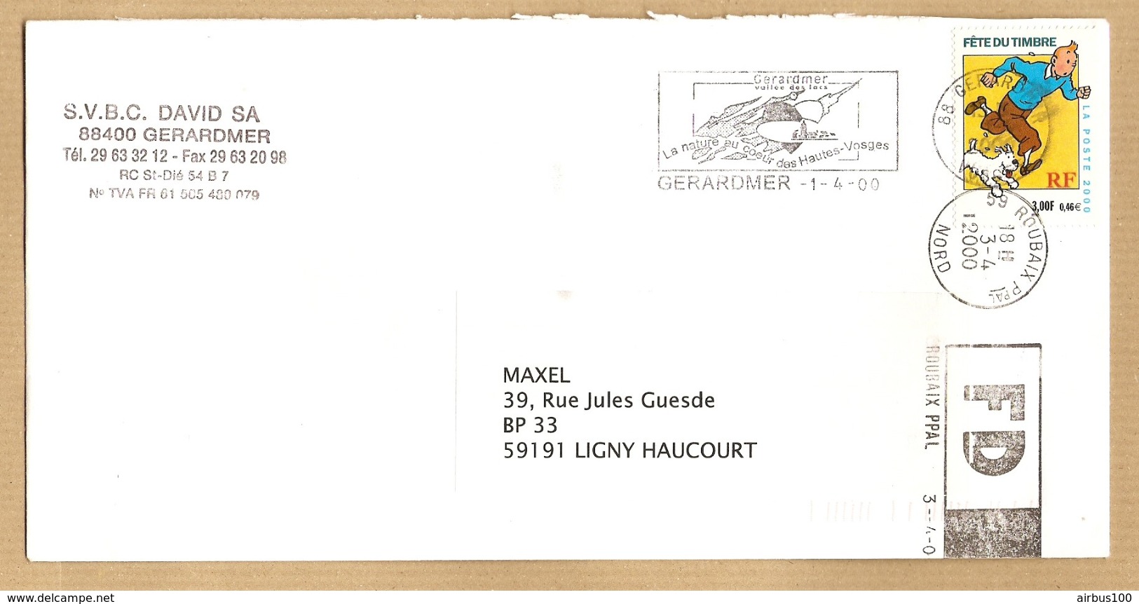 LETTRE FD FAUSSE DIRECTION GÉRARMER DAVID S.A. 1/4/2000 POUR LIGNY HAUCOURT - ROUBAIX 3/4/2000 - Y & T TINTIN 3304 - Autres & Non Classés