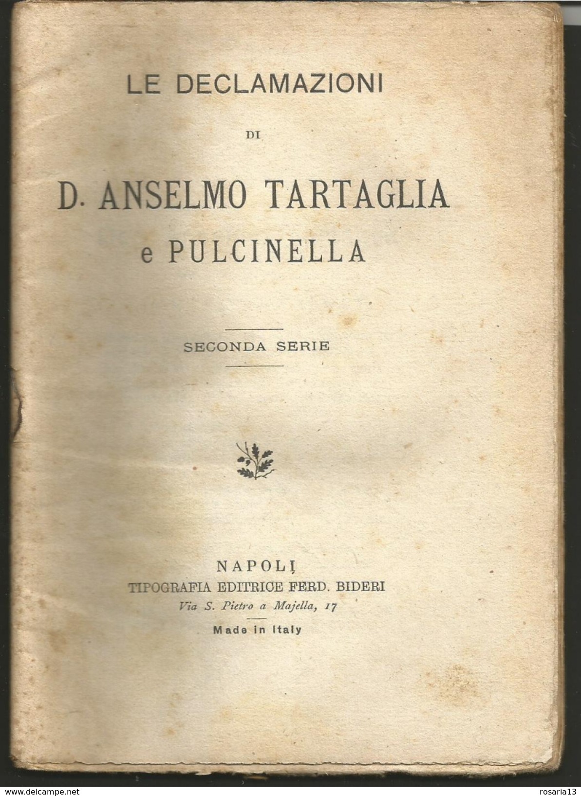 2L23--   LIBRI,   LE DECLAMAZIONI  DI  D. ANSELMO TARTAGLIA E PULCINELLA, LINGUA ITALIANO NAPOLETANO,  ANNI 30, - Theatre