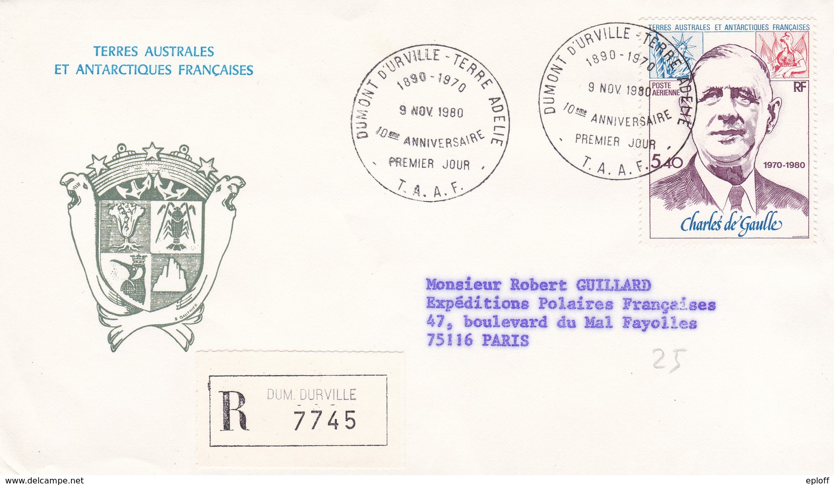 TAAF 1980     FDC Ch. De Gaulle  Dumont D'Urville En Recommandé Pour Expéditions Polaires Françaises à 75116 Paris - FDC