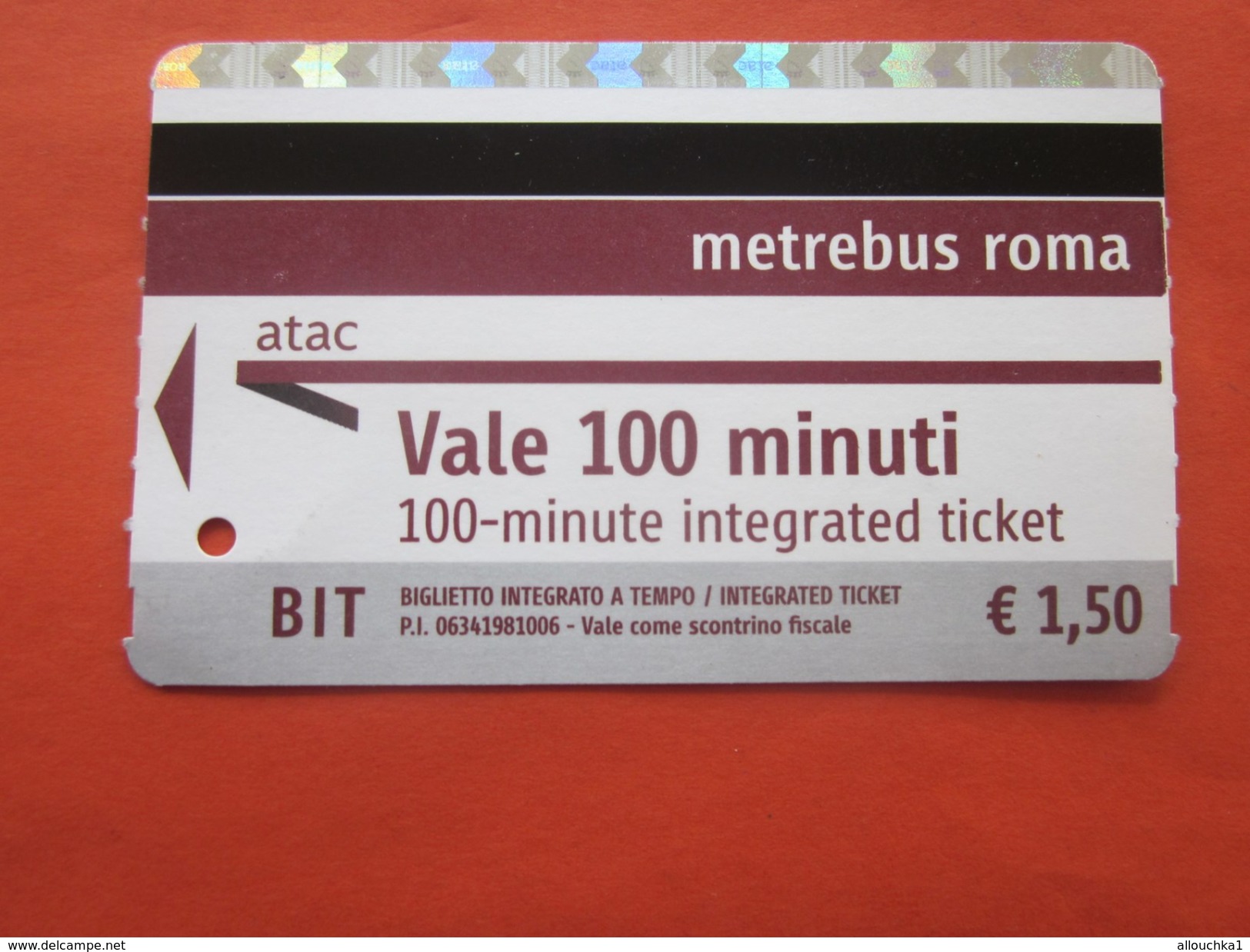 Biglietto Integrato à Tempo Titre Transport ATAC Ticket Metro Bus Metrebus Roma Rome Italia Vale 100 Minuti>Métro>Europe - Europa