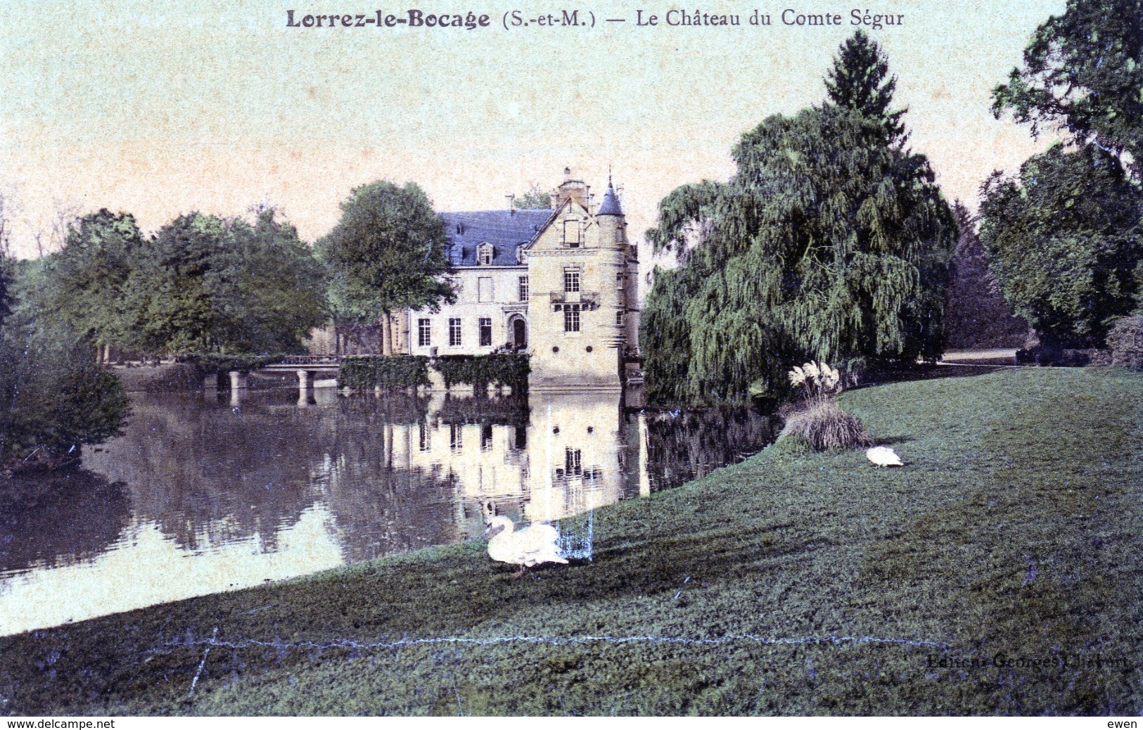 Lorrez-le-Bocage. Le Château Du Comte Ségur. - Lorrez Le Bocage Preaux