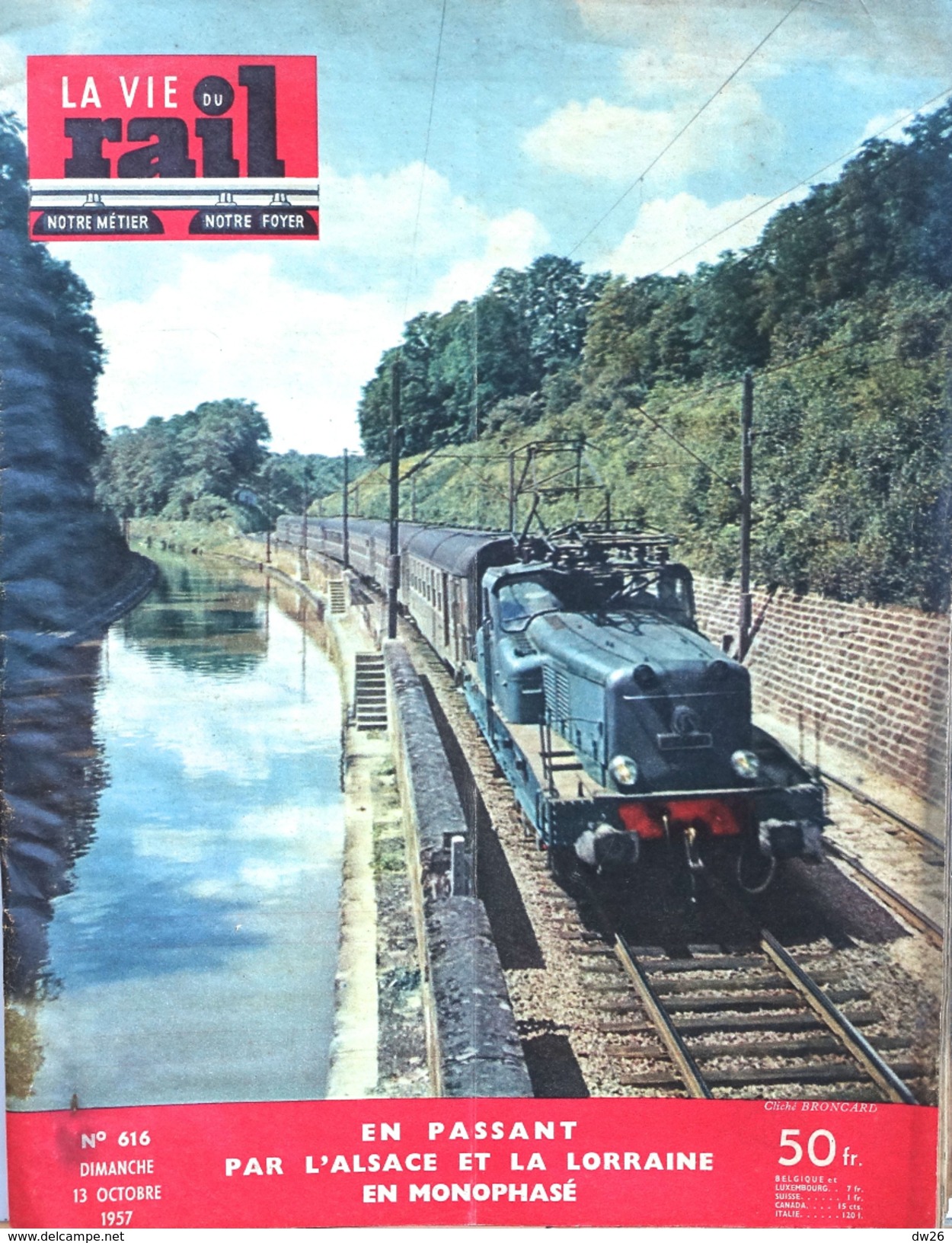Revue La Vie Du Rail N° 616 (13 Octobre 1957): En Passant Par L'Alsace Et La Lorraine En Monophasé - Eisenbahnen & Bahnwesen