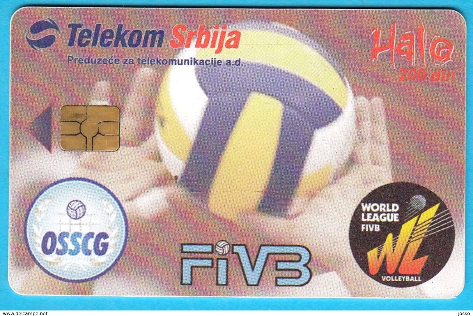 VOLLEYBALL WORLD LEAGUE 2005. - FINAL TOURNAMENT  ( Serbia Limited Chip Card ) * Pallavolo Volley Ball Flugball Voleibol - Jugoslawien