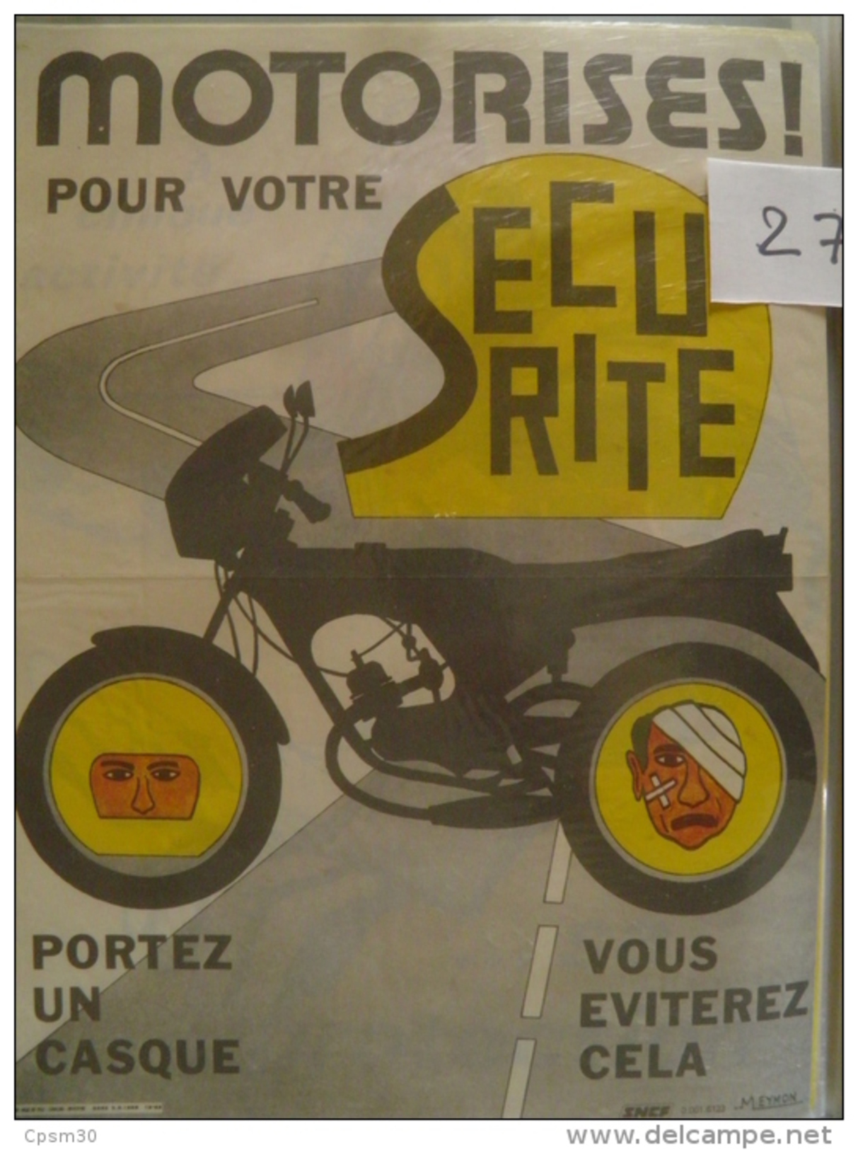 Affiche SNCF De Sécurité - 37 - MOTORISES!! Pour Votre Sécurité; Portez Un Casque - Eisenbahnverkehr