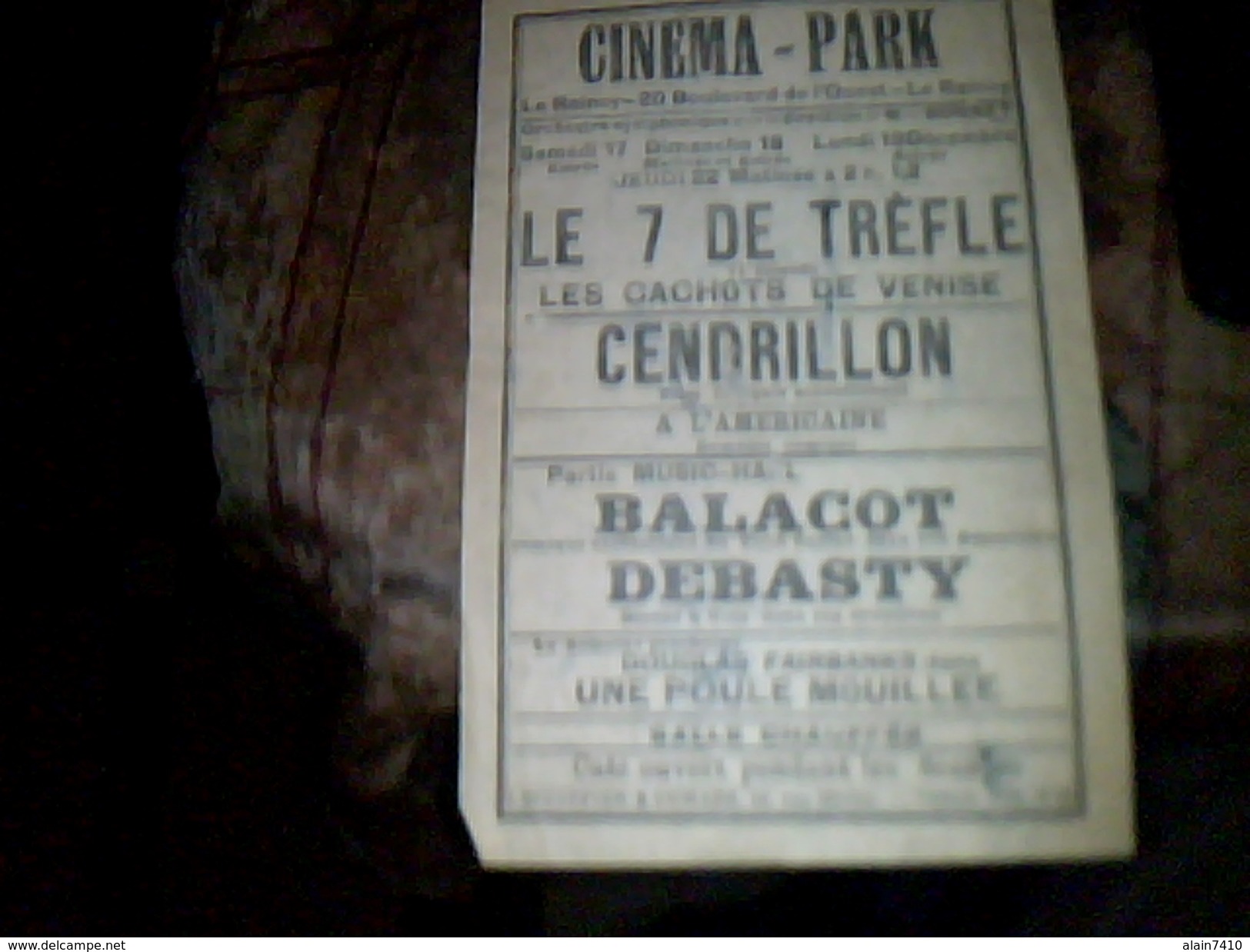 Vieux Papier Tract Affichette Cinema Park  Le Rancy Spectacle Films  Le 7 De Trefle Cendrillon ... Annee ?? - Théâtre & Déguisements
