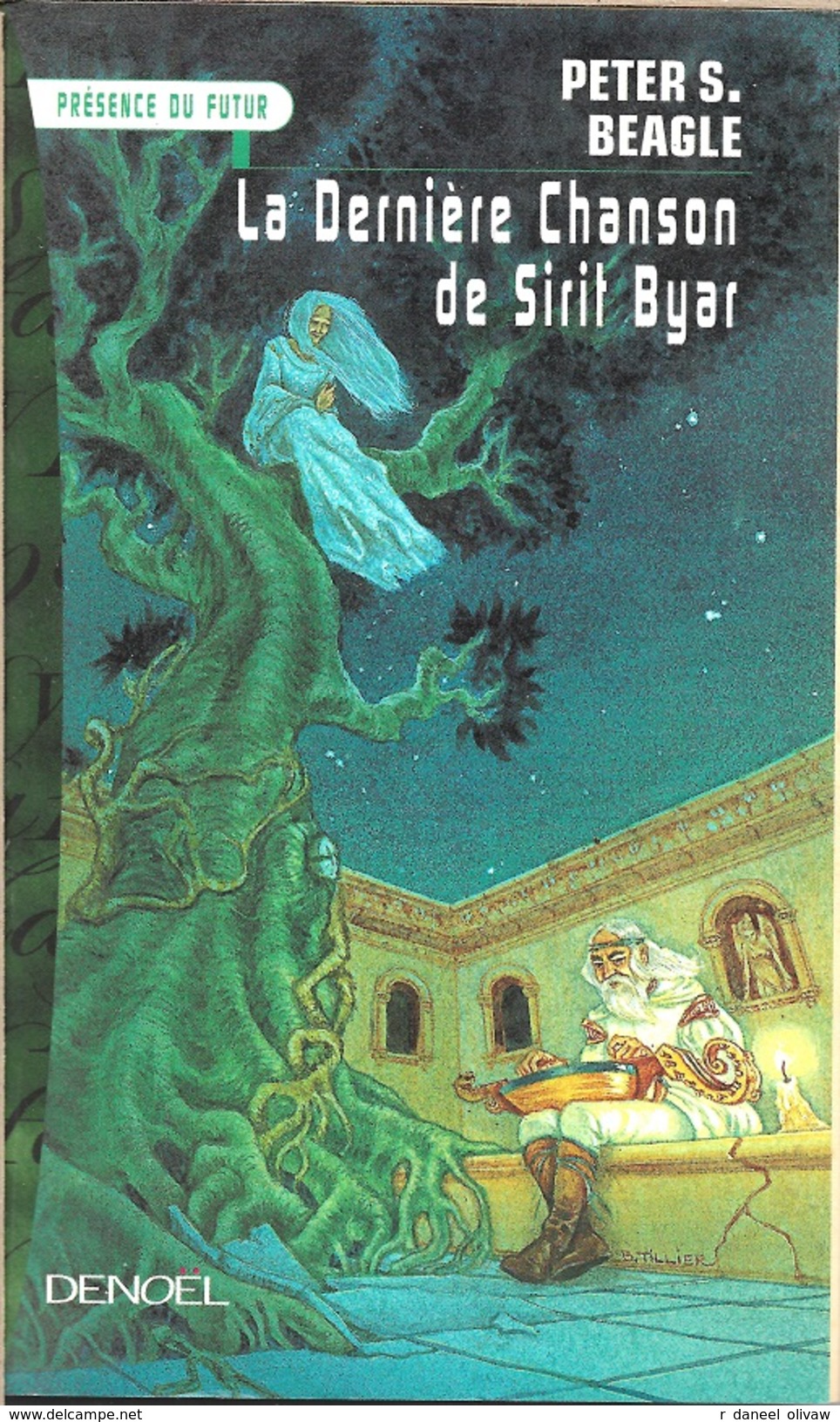 PDF 623 - BEAGLE, Peter - La Dernière Chanson De Sirit Byar (TBE) - Présence Du Futur