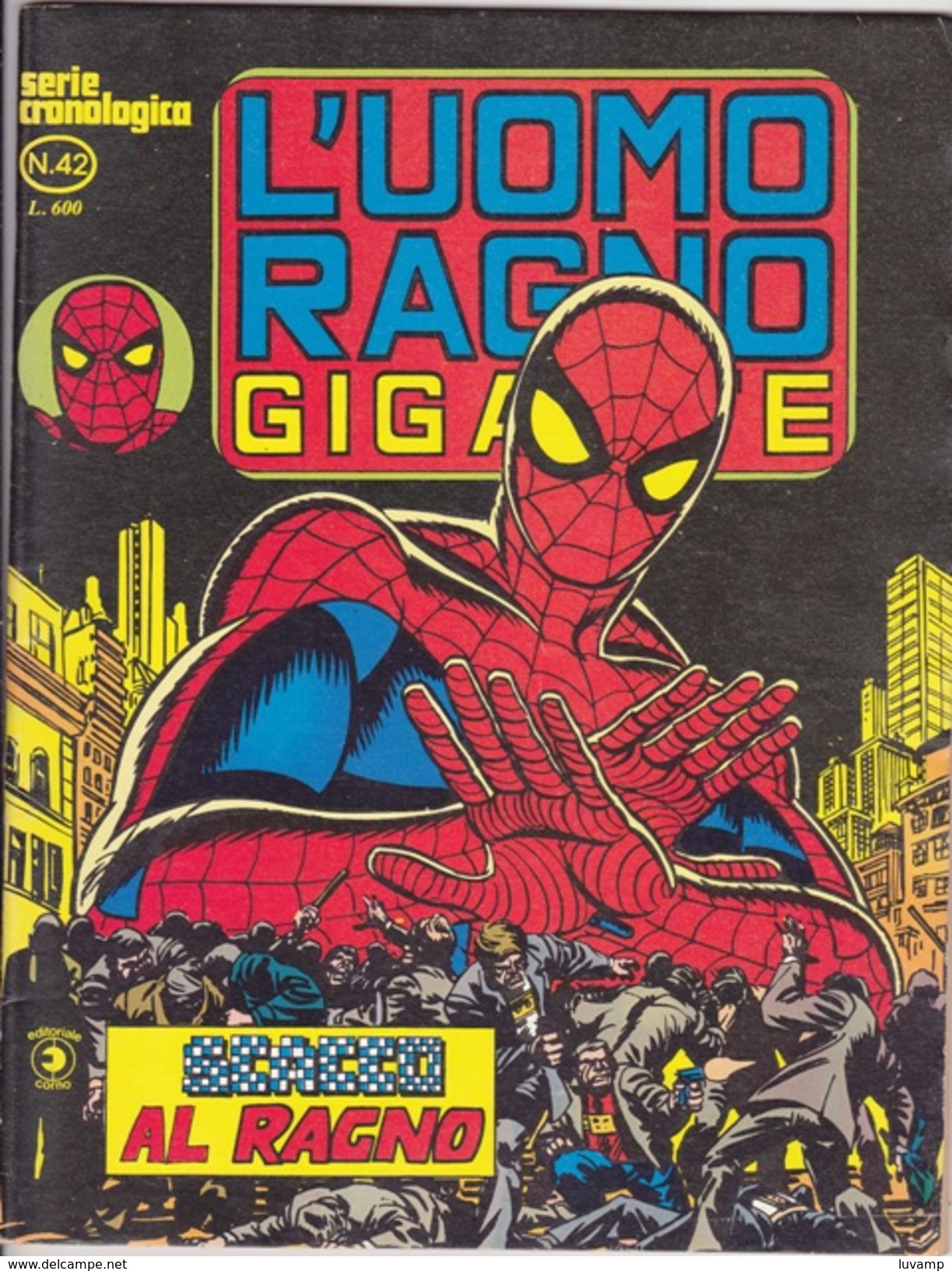 L'UOMO RAGNO GIGANTE -Serie Cronologica - Editore CORNO -N. 42 (240912) - Spiderman