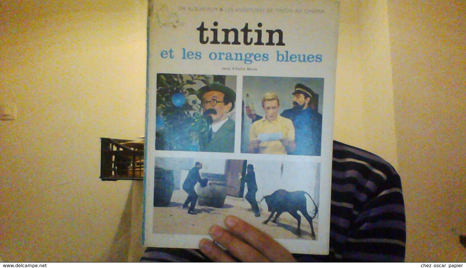 Les Aventures De Tintin Tintin Et Les Oranges Bleues Andre Barret - Hergé