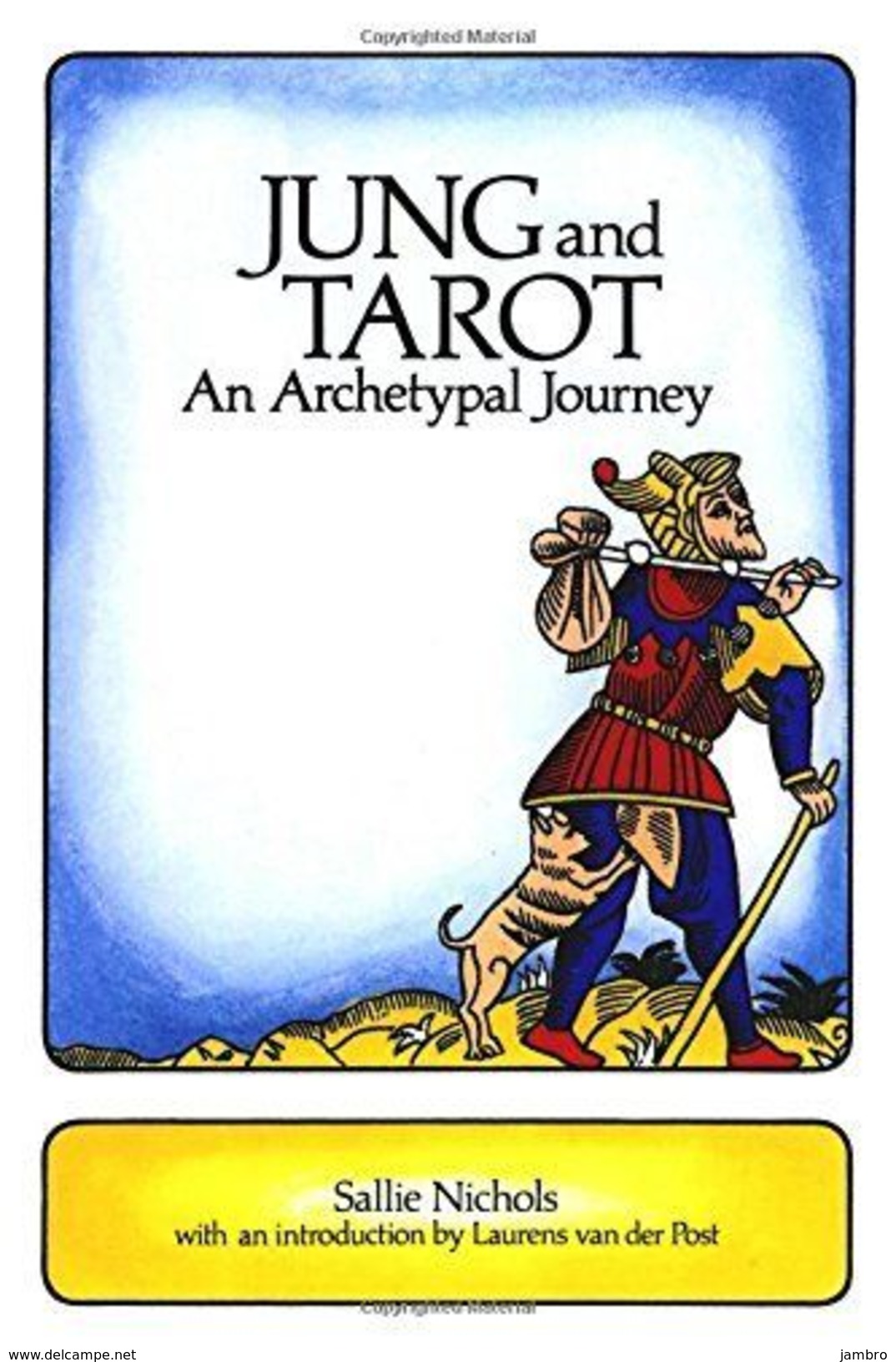 Jung And Tarot: An Archetypal Journey - Sallie Nichols - Cultural