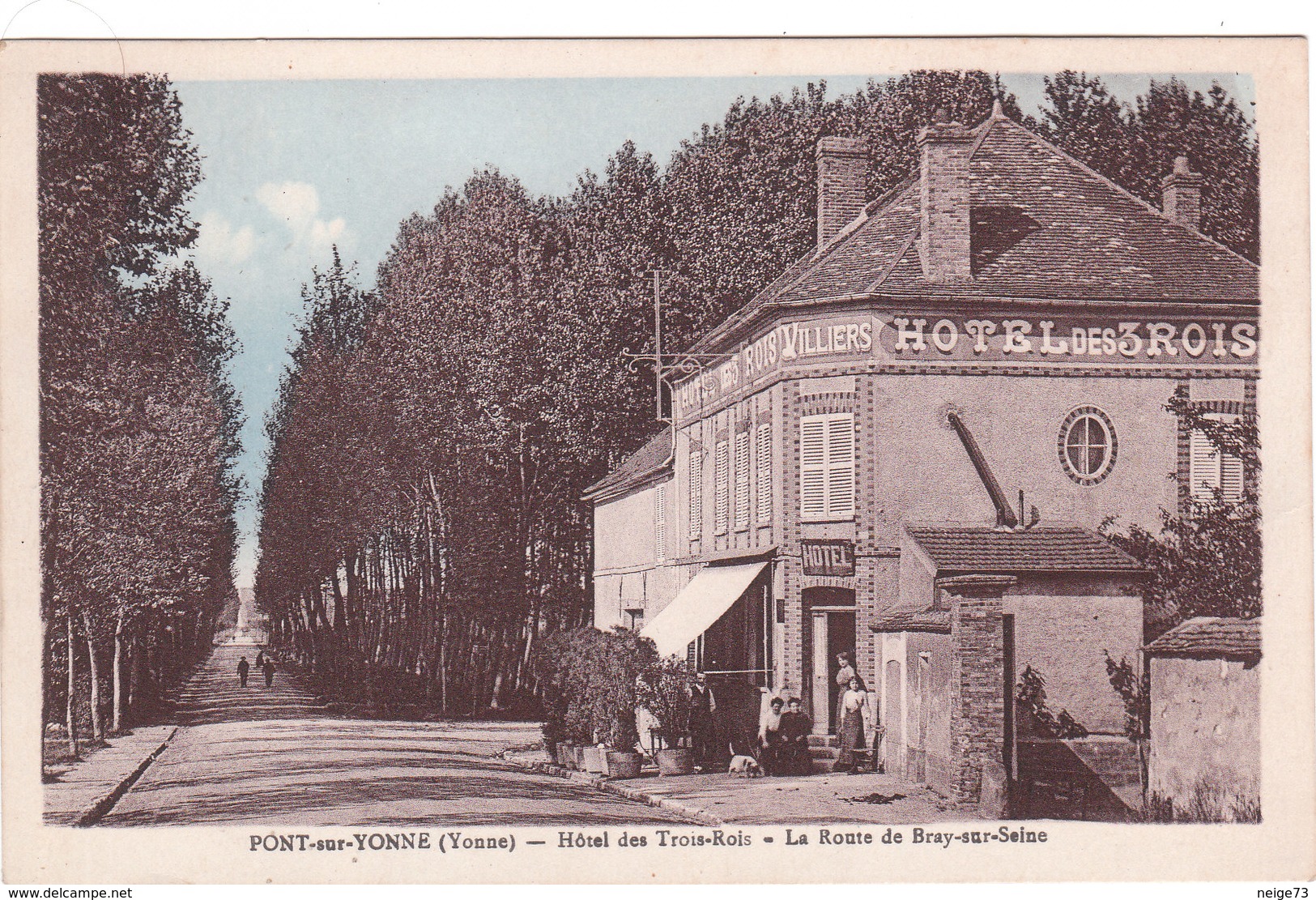 Carte Postale Ancienne De L'Yonne - Pont Sur Yonne - Hôtel Des Trois Rois - La Route De Bray Sur Seine - Pont Sur Yonne