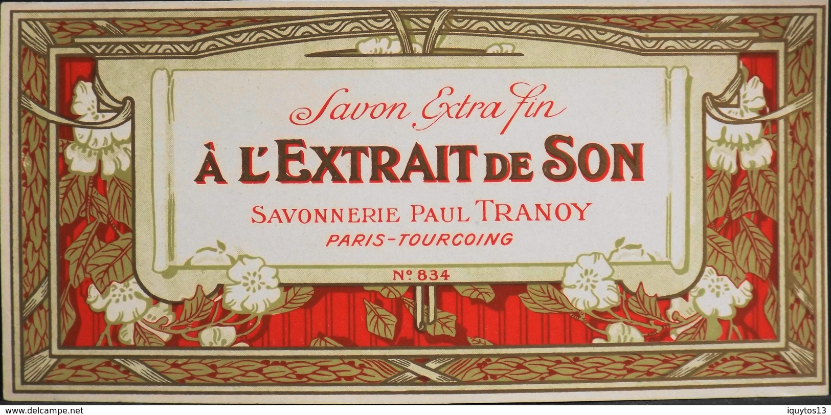 ETIQUETTE ANCIENNE - SAVON EXTRA-FIN  à L'Extrait De Son N° 834 - Paul TRANOY - Paris - En Très Bon Etat - Etiquettes