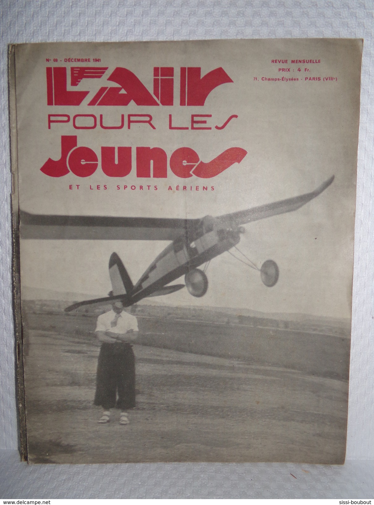 Aviation//Avion//Aéronotique - L'AIR POUR LES JEUNES ET LES SPORTS AÉRIENS - Revue N°69 De Décembre 1941 - Handbücher