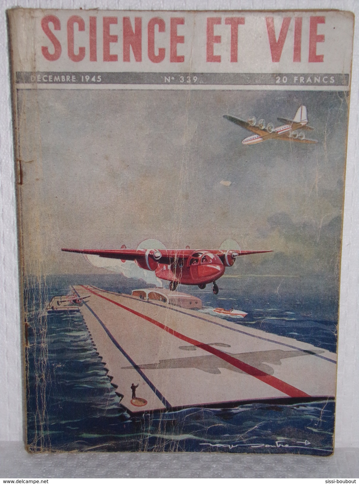 Aviation//Avion//Aéronotique//Porte-Avions Japonais - SCIENCE ET VIE - Revue Tome LXVIII - N°339 De Décembre 1945 - Handbücher