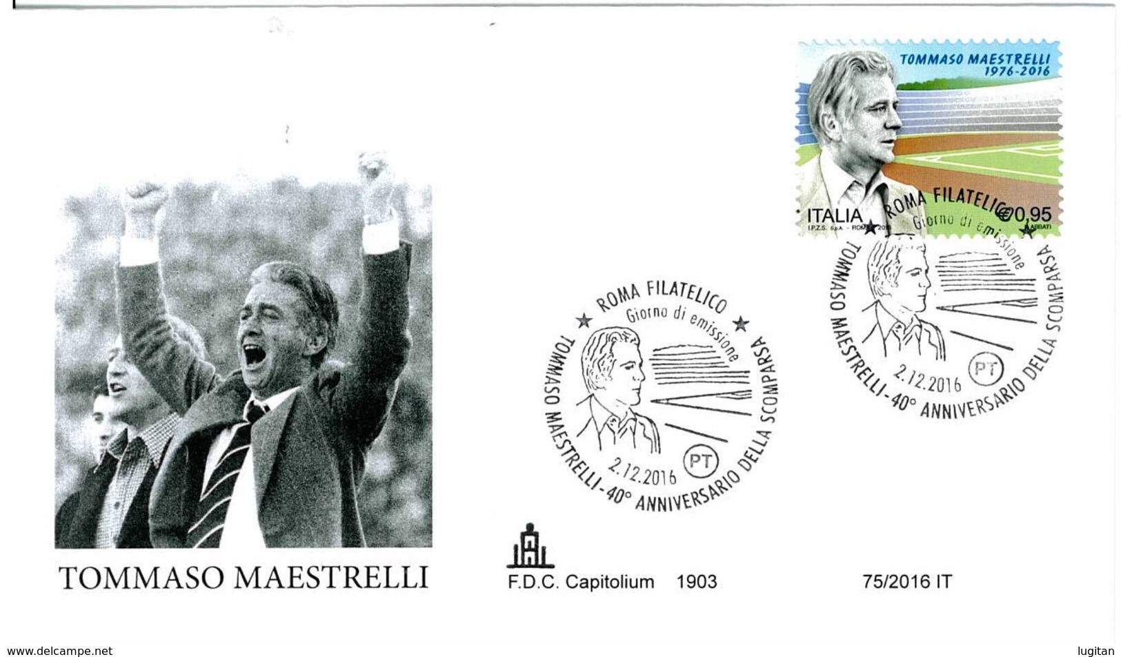 ITALIA - FDC CAPITOLIUM - ANNO 2016 - ROMA - TOMMAS MAESTRELLI - 40° ANNIVERSARIO DELLA SCOMPARSA - ATLETICA - SPORT - FDC