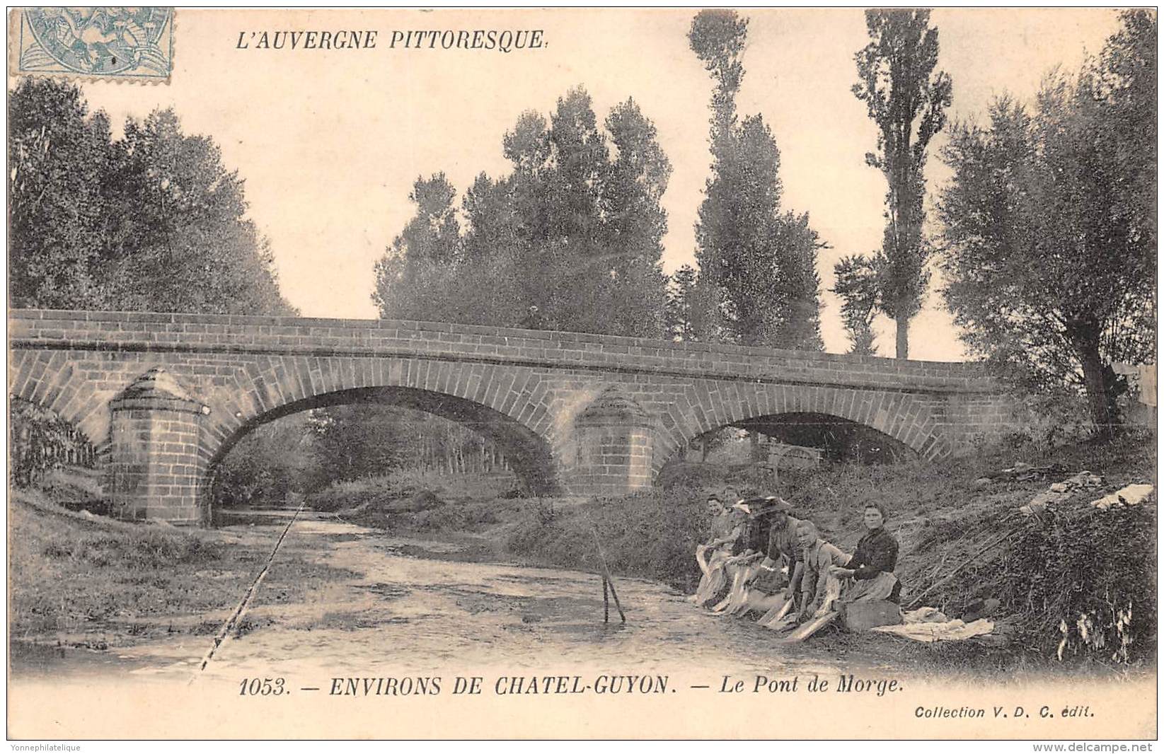 63 - PUY DE DOME / Environs Chatel Guyon - Le Pont De La Morge - Laveuses - Châtel-Guyon