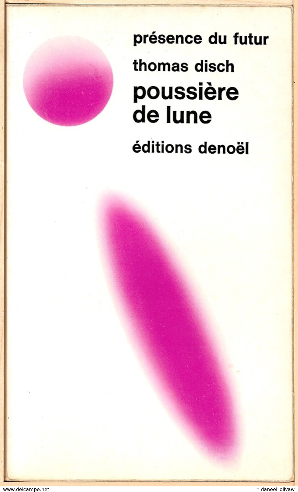 PDF 172 - DISCH, Thomas M. - Poussière De Lune (BE+) - Présence Du Futur