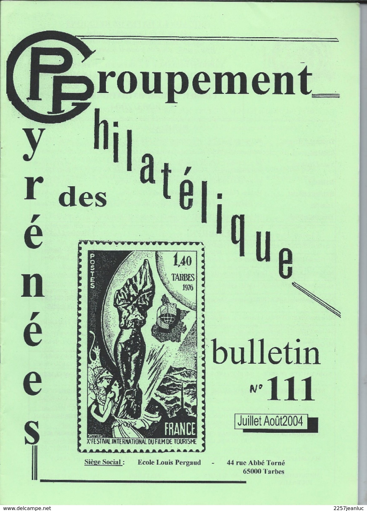 Bulletin Du Groupement Philatélique Des  Pyrénée N:111 De  Juillet Aout 2004 - Français