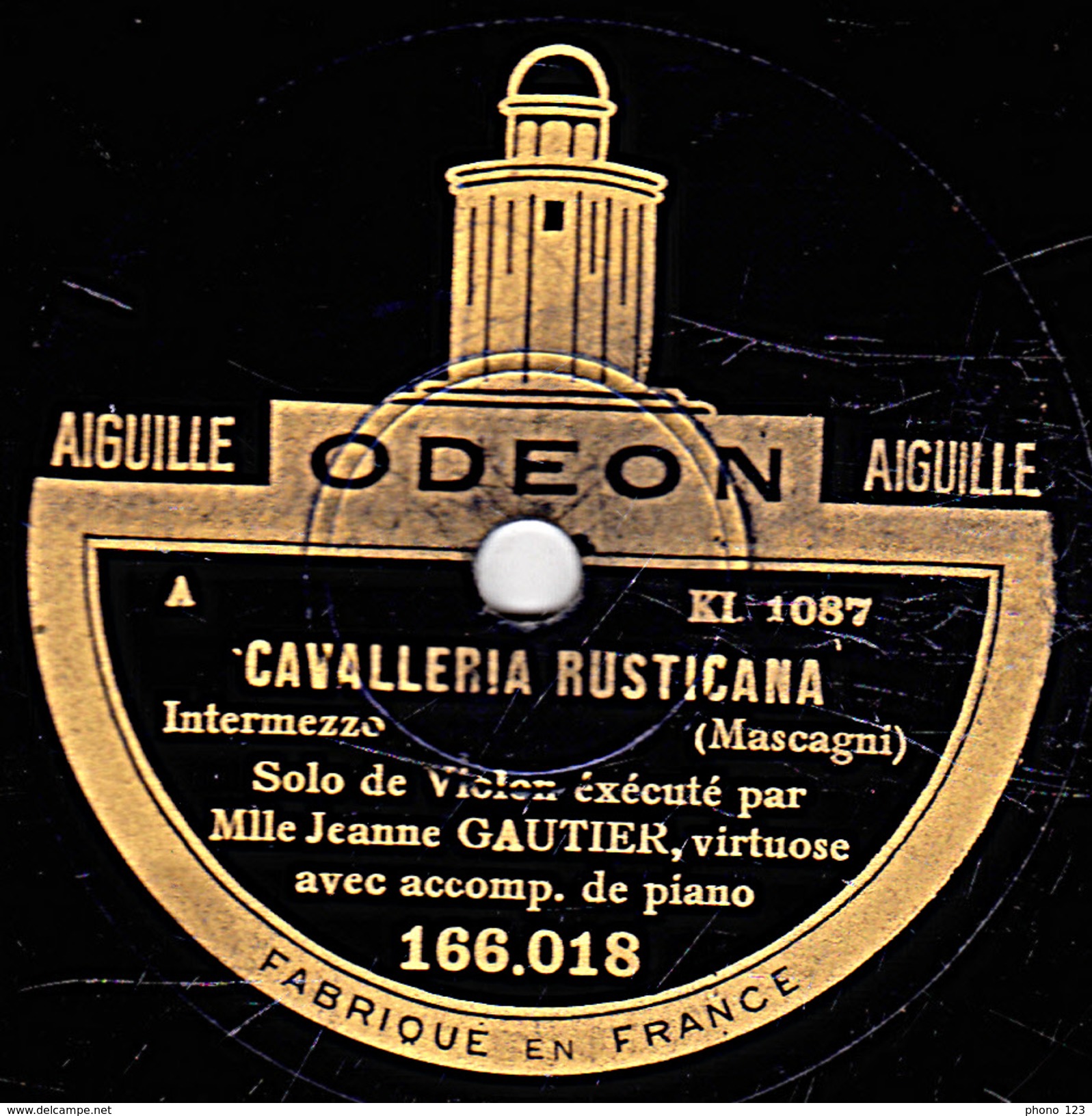 78 T. - 25 Cm - état  B -  Jeanne GAUTIER  Solo De Violon - CAVALLERIA RUSTICANA - CHANT INDOU - 78 T - Disques Pour Gramophone