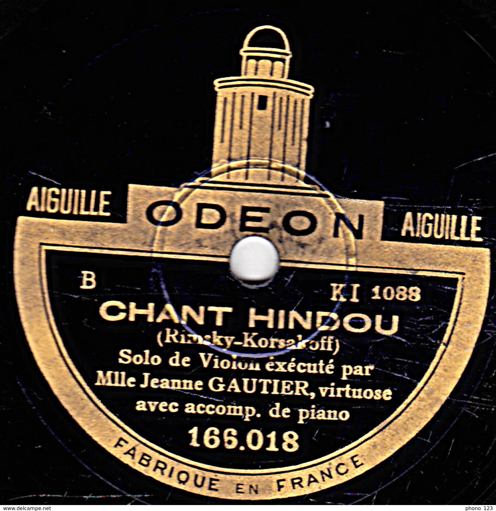 78 T. - 25 Cm - état  B -  Jeanne GAUTIER  Solo De Violon - CAVALLERIA RUSTICANA - CHANT INDOU - 78 T - Disques Pour Gramophone