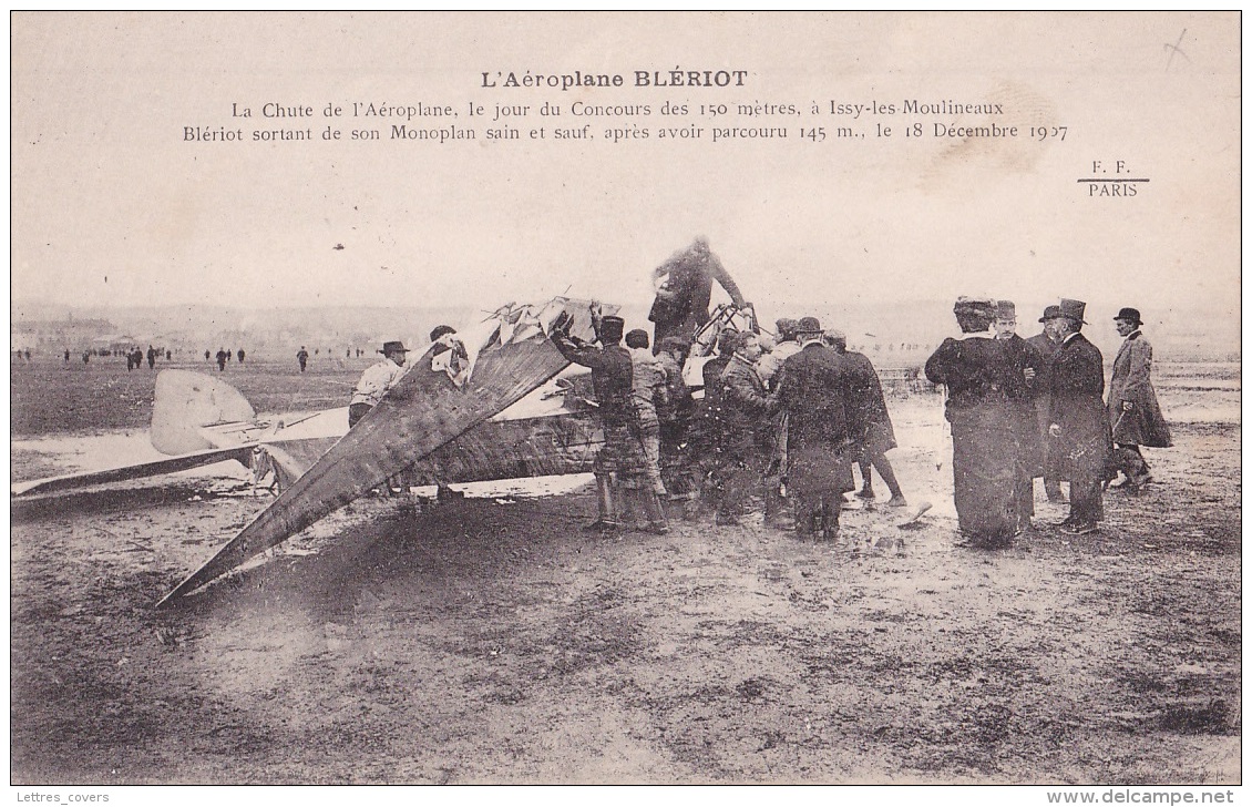 CP " L'Aéroplane BLÉRIOT " La Chute De Le Jour Du Concours Issy Les Moulineaux, Blériot Sortant De Son Monoplan Sain Et - Accidents