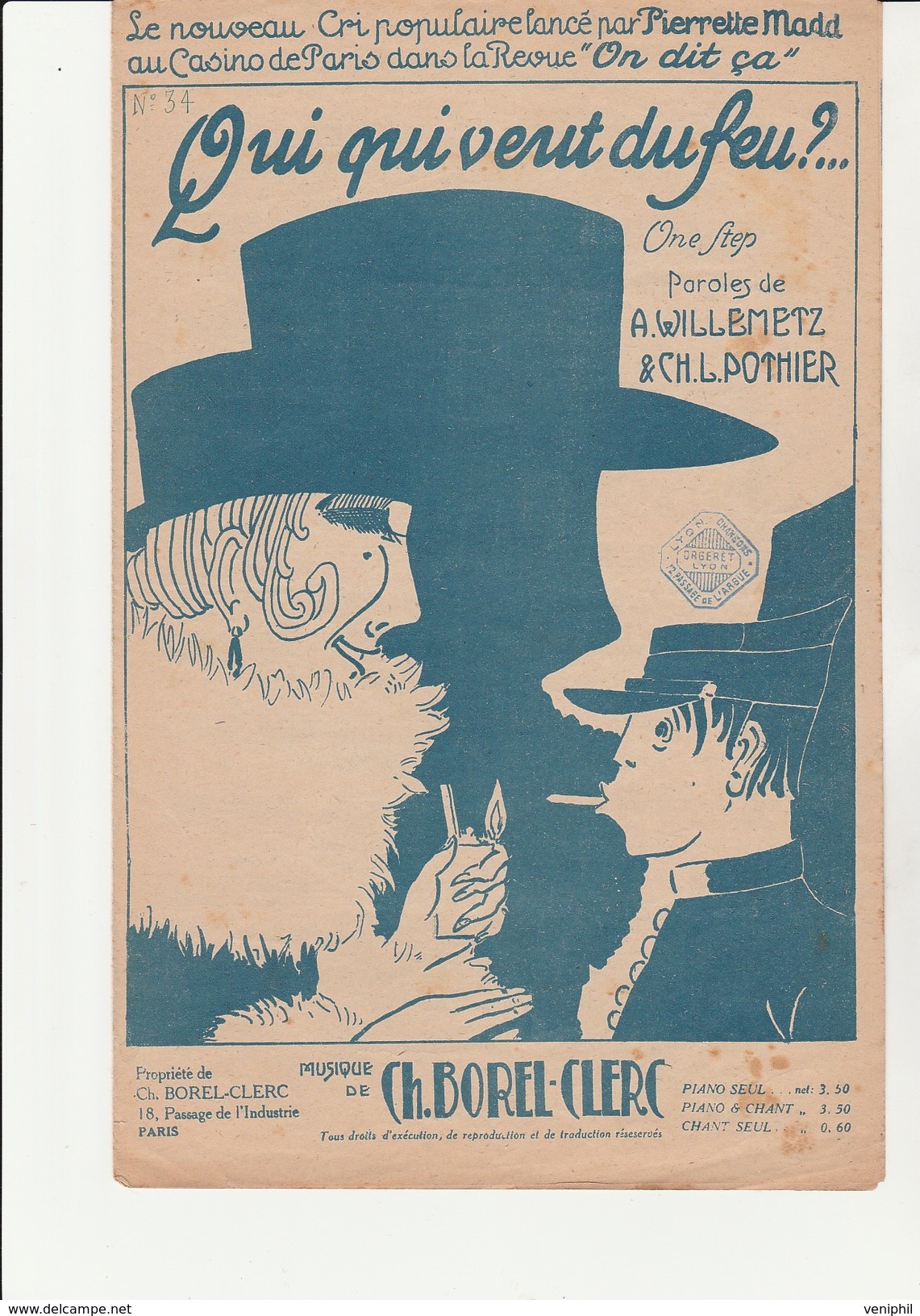 PARTITION  " QUI VEUT DU FEU ?.....  PAROLES DE A. WILLEMETZ ET CH .POTHIER   MUSIQUE CH .BOREL - CLERC - Partitions Musicales Anciennes